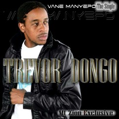 Trevor Dongo - Vane Manyepo