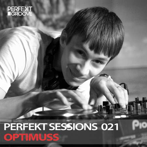 Perfekt Sessions Live 021 With Optimuss