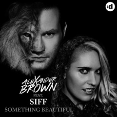 Something Beautiful Feat. Siff