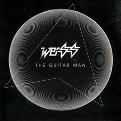Weiss (UK) - The Guitar Man (Jarun Edit)