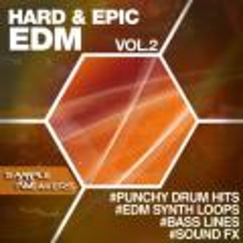 Sample Tweakers - Hard & Epic EDM Vol.2 (Beatport Sounds)