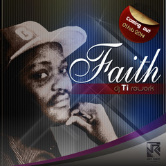 DJ Ti  faithRework (Vocal Mix Faith Annette Taylor) (2)
