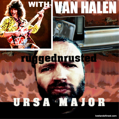 RUGGEDNRUSTED by UrsaMajor/R.A.theRuggedMan/VanHalen