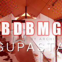 SUPASTA ((*TEASER*))-*BDBMG* PROD. BY ARCHI B.