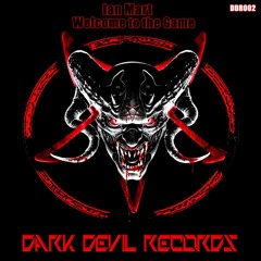 DDR002 Ian Mart - Welcome to the Game (Original Mix)[Dark Devil Records]OUT!!