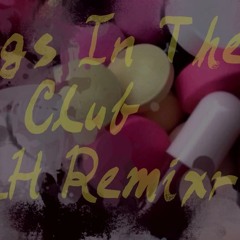 Drugs In The Club ($P1H Remix)