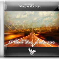 Eduardo Machado e Dinho Correa-Tocou-me