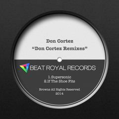 "Supersonic BBR REMIX" Don Cortez Release on FEB 17th