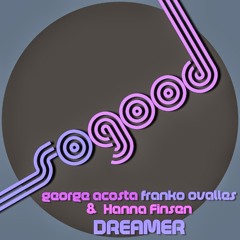 George Acosta & Franko Ovalles Feat. Hanna Finsen - Dreamer