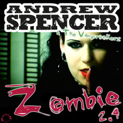 Andrew Spencer & The Vamprockerz - Zombie 2.4 (Gordon & Doyle Remix) sc