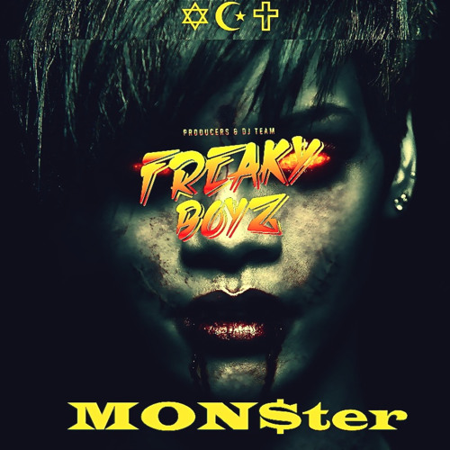 FreakyBoyz   -   MON$ster (TrapMix)