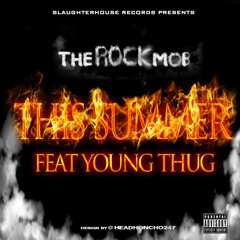 The Rock Mob ft Young Thug - This Summer