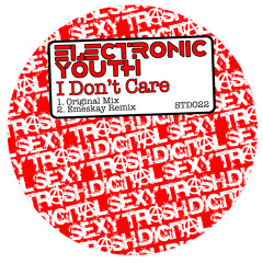 Electronic Youth - I Don't Care (Original Mix)