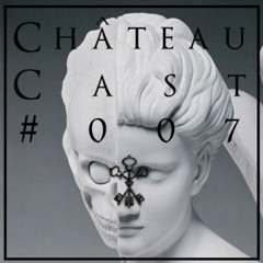 Château Cast # 007 Mixed By ALGTR
