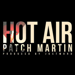 Patch Martin - Hot Air