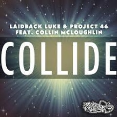 Laidback Luke & Project 46 - Collide