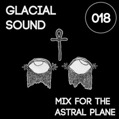 Glacial Sound Mix For The Astral Plane