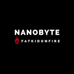 Nanobyte x FatKidOnFire (Juno exclusive) mix
