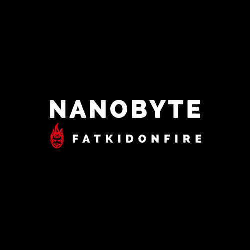 Nanobyte x FatKidOnFire (Juno exclusive) mix