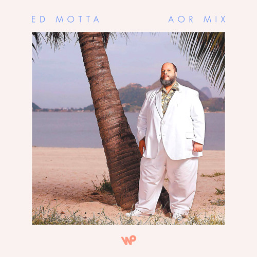 Stream Ed Motta AOR Mix by Poetics | online for free on SoundCloud