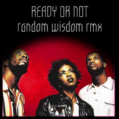 Fugees - Ready or not "random's sommermärchen remix" (demo mix)