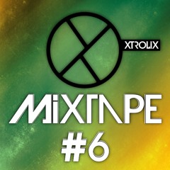 Xtrolix - Mixtape #6 (Party mix) **free download**