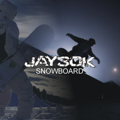 Jay30k - Snowboard