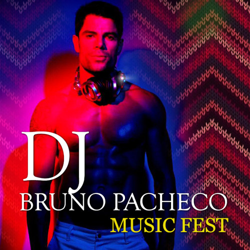 DJ Bruno Pacheco - Music Fest (Set MIX)