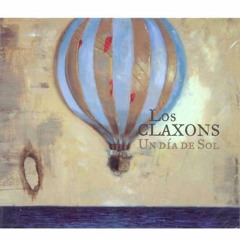 Los Claxons - Un Dia De Sol