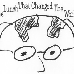 I'm Waiting for a Break, from The Lunch That Changed the World