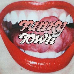 Funky Town!