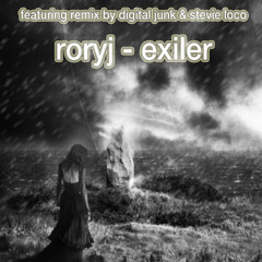 Exiler by RoryJ (Digital Junk & Stevie Loco Remix) out now on itunes