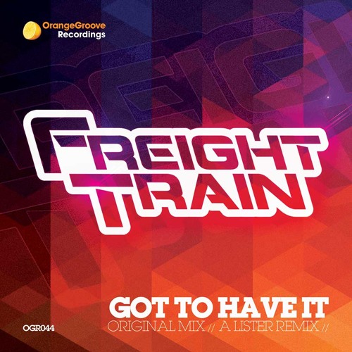 Got To Have It *OUT NOW*