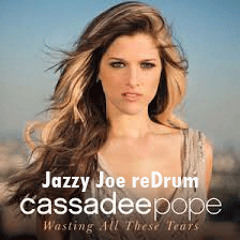 Cassadee Pope- Waisting All These Tears  (Jazzy Joe reDrum)
