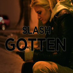 Slash - Gotten Cover