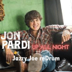 Jon Pardi- Up All Night (Jazzy Joe ReDrum)