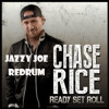 Chase Rice- Look At My Truck (Jazzy Joe reDrum)