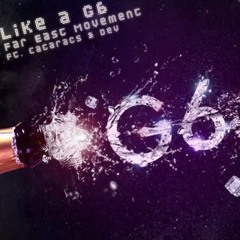 Far East Movement (feat. The Cataracs) - Like A G6 (Aaron Joseph Remix)