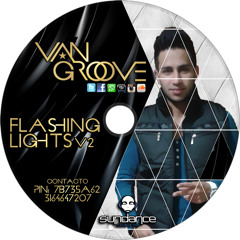 Flashing Lights Vol 2 By Van Groove