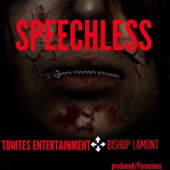 SPEECHLESS feat. BISHOP LAMONT