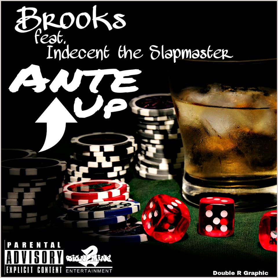 Brooks ft. Indecent The Slapmaster - Ante Up [THIZZLER.com]