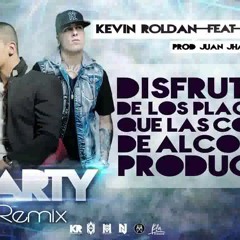 Nicky Jam Ft Kevin Roldam - Party - Remix Dj Kevin