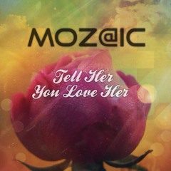 Echosmith - Tell Her You Love Her (MoZ@iC LoVelYseCreT remix)