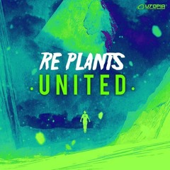 Re-Plants - United [Preview] (Coming Soon @ Utopia Records)