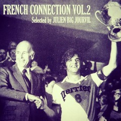 French Connection Volume 2 - Selected & mixed by Big Jourvil