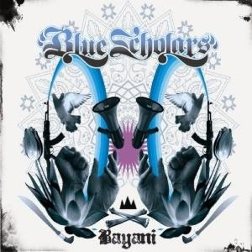 Blue Scholars - Bayani - Bayani