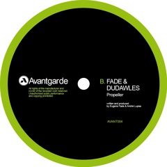 Fade & Dudawles - Propeller (AVANT004)
