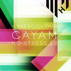 Cayam - No Stress (Version 1) (clip)