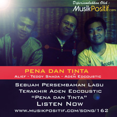 Pena Dan Tinta (Alief, Teddy Snada, Aden)
