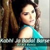 Kabi Jo Badal Barse--A.S Remix